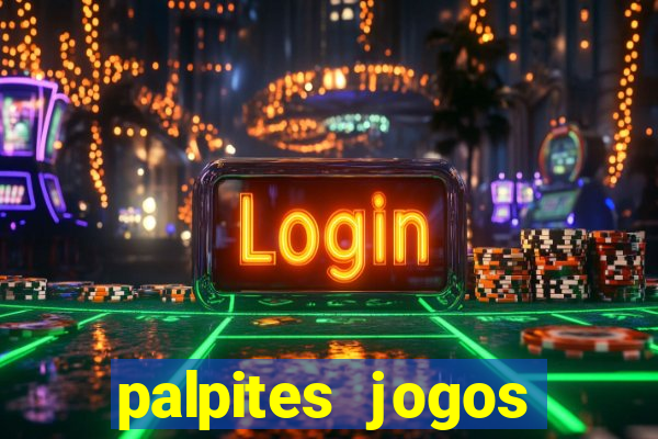 palpites jogos quarta feira